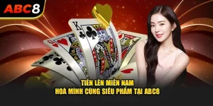 trò chơi Tiến Lên Miền Nam với bộ bài tây, bàn chơi sôi động và người chơi đang đánh bài chiến thuật